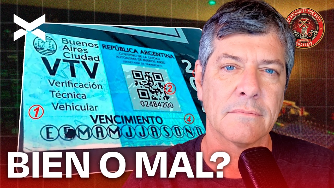 CAMBIOS EN LA VTV Y BAJARON LAS RETENCIONES AL CAMPO | #NOPREGUNTESPORRUSIA COMPLETO 04/6 | VORTERIX